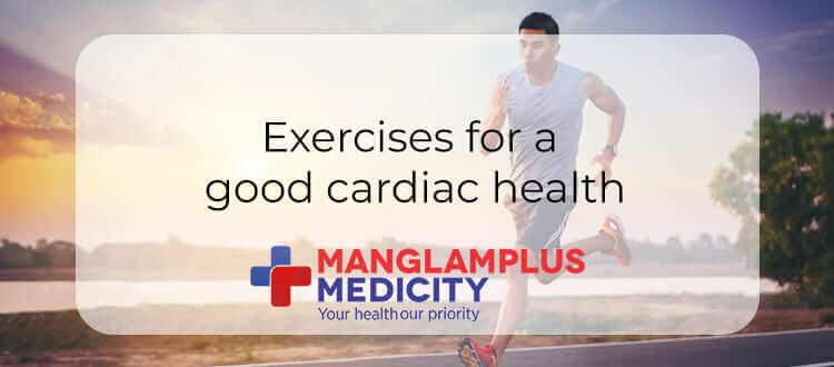 Exercises for a good cardiac health