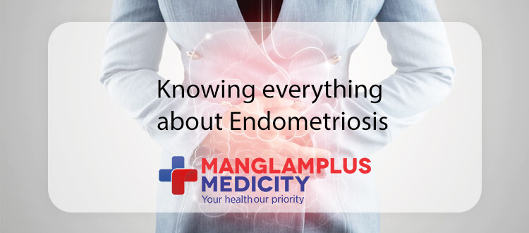 Knowing everything about Endometriosis