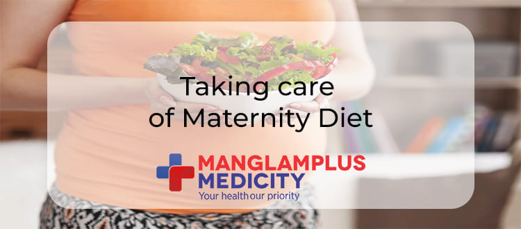 Taking care of Maternity Diet